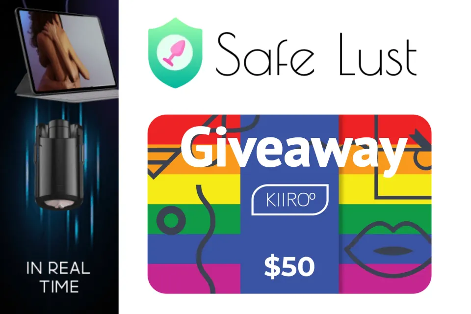 [US/AU/EU] Safe Lust July Giveaway: $50 Kiiroo Gift Card